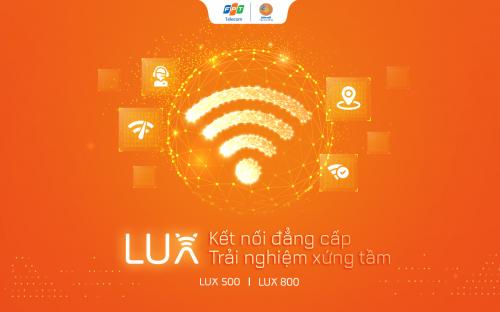 FPT Telecom ra mắt gói LUX tích hợp công nghệ WiFi 6 đầu tiên tại Việt Nam